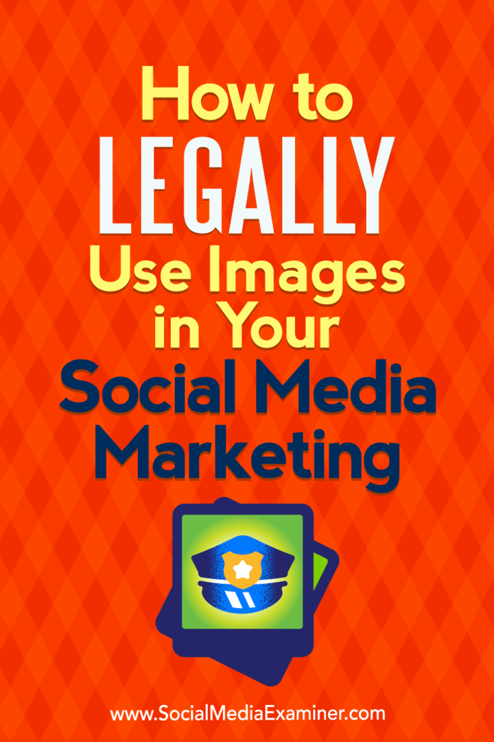 Sarah Kornbletti sotsiaalmeedia eksamineerijal piltide seaduslikult kasutamine oma sotsiaalse meedia turunduses.