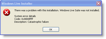 Windows Live Installeri süsteemi tõrkekood: 0x8000ffff - katastroofiline tõrge