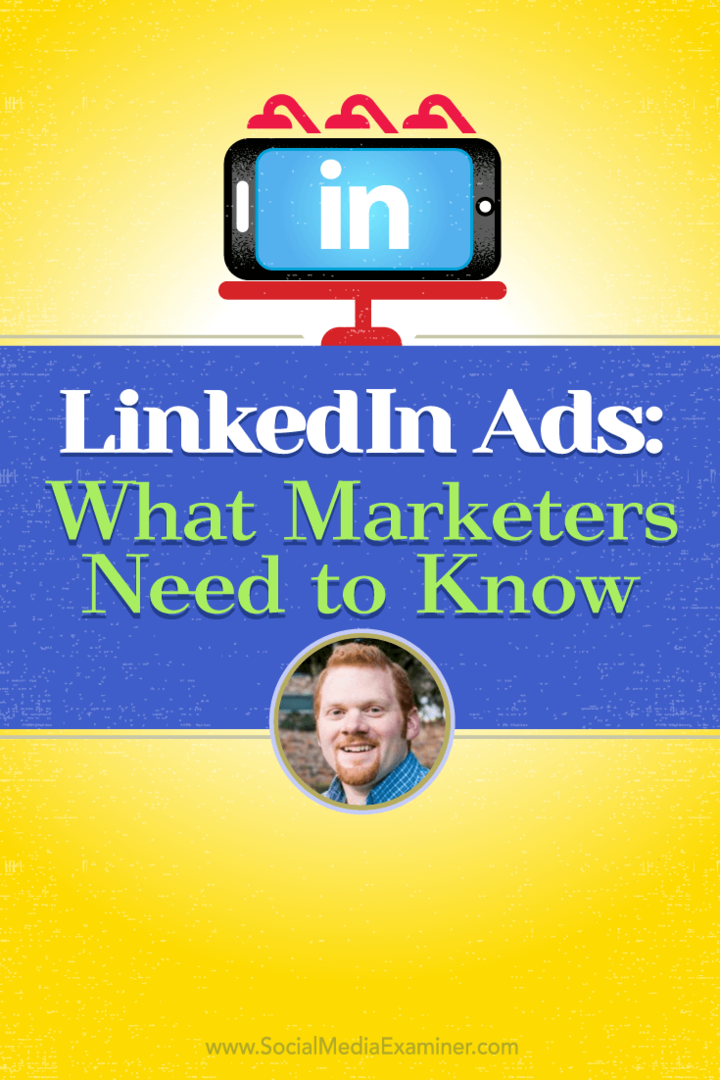 LinkedIni reklaamid: mida turundajad peavad teadma: sotsiaalmeedia eksamineerija