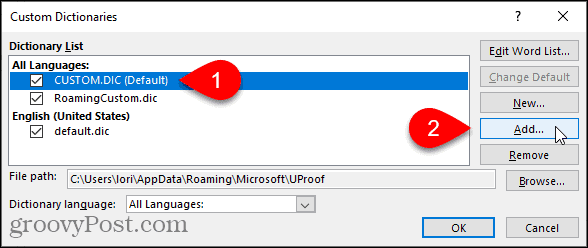 Klõpsake Wordis dialoogiboksi Kohandatud sõnaraamatud nuppu Lisa