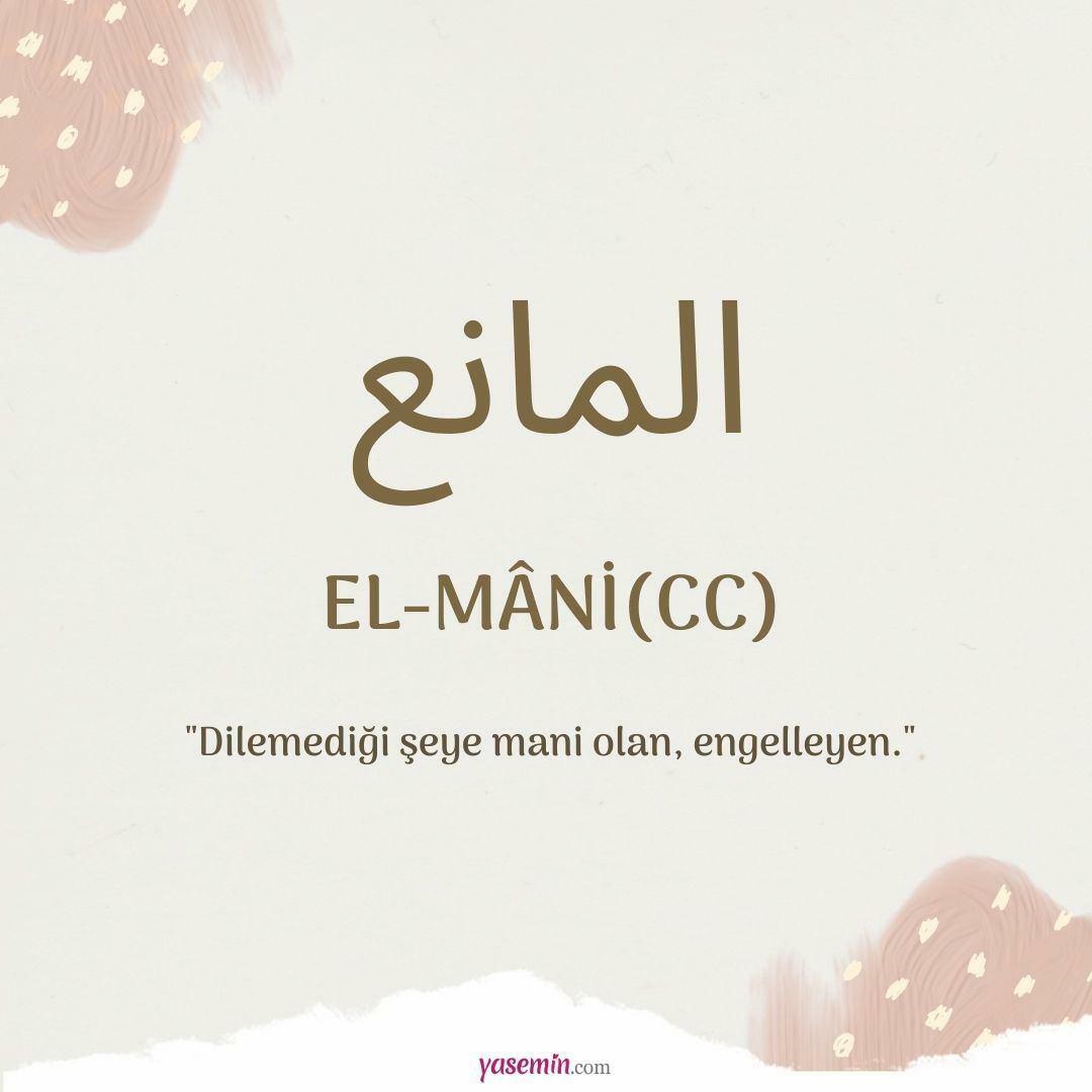 Mida tähendab Al-Mani (c.c)?