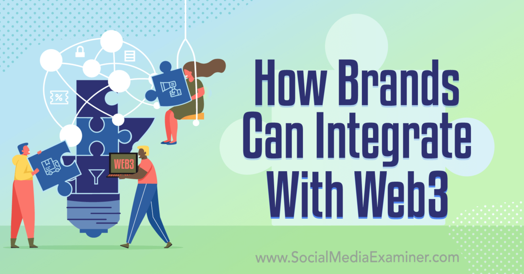 Kuidas saavad kaubamärgid Web3-ga integreeruda: sotsiaalmeedia uurija