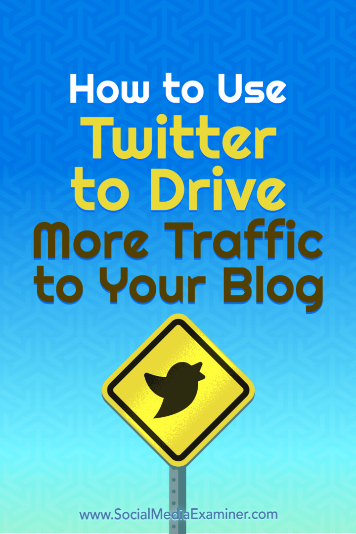 Kuidas kasutada Twitterit oma liiklusblogi suurema liikluse saamiseks: sotsiaalmeedia eksamineerija