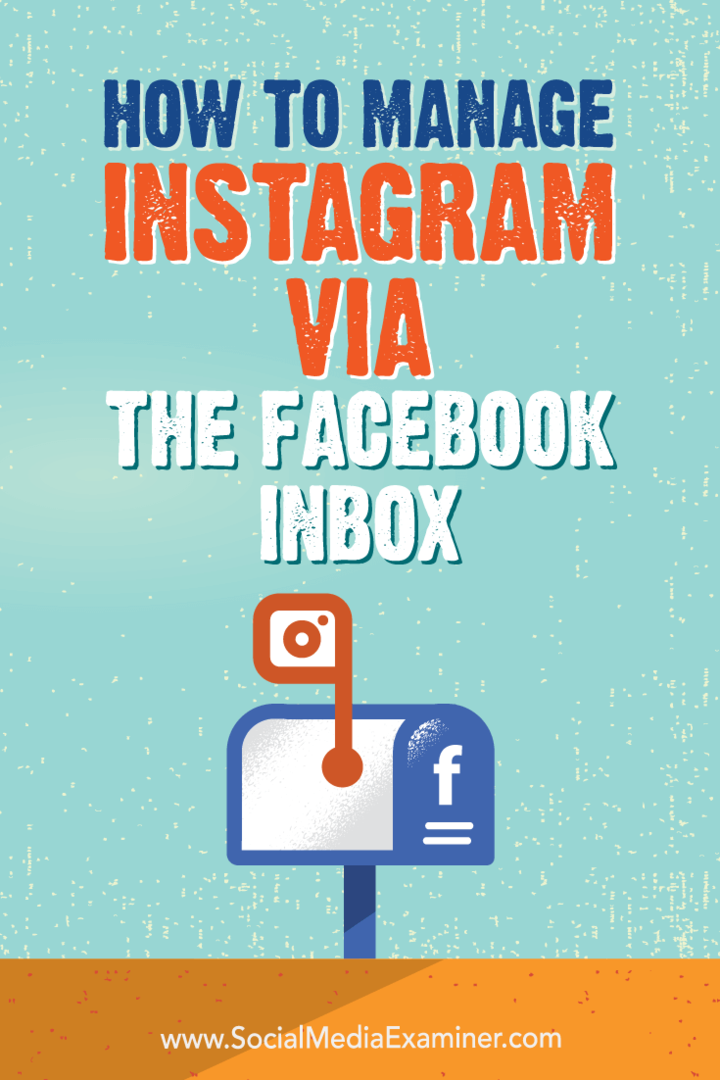 Kuidas hallata Instagrami Facebooki postkasti kaudu Jenn Herman sotsiaalmeedia eksamineerija kaudu