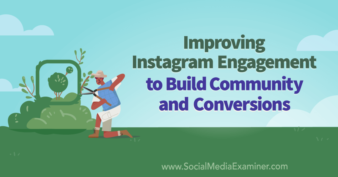 Instagrami kaasamise parandamine kogukonna ja konversioonide loomiseks, kasutades Sue B teadmisi Zimmerman sotsiaalmeedia turunduse podcastis.