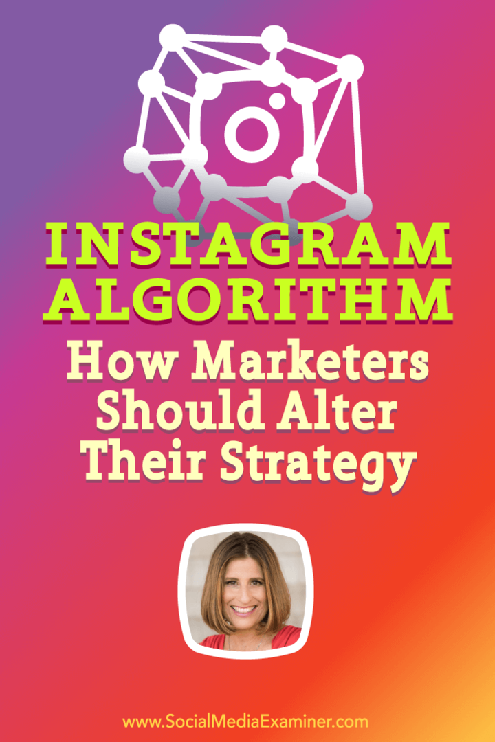 Sue B. Zimmerman räägib Michael Stelzneriga Instagrami algoritmist ja sellest, kuidas turundajad saavad reageerida.