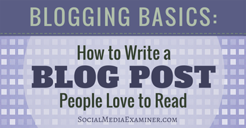 kirjuta blogipostitus, mida inimesed armastavad