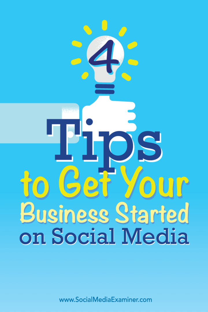 Näpunäiteid nelja viisi kohta, kuidas väikeettevõte sotsiaalmeedias käima saada.