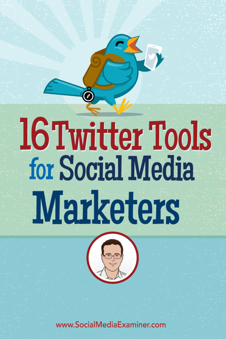 16 Twitteri tööriistad sotsiaalmeedia turundajatele: sotsiaalmeedia eksamineerija