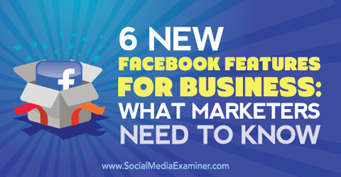 kuus uut Facebooki funktsiooni äritegevuse jaoks