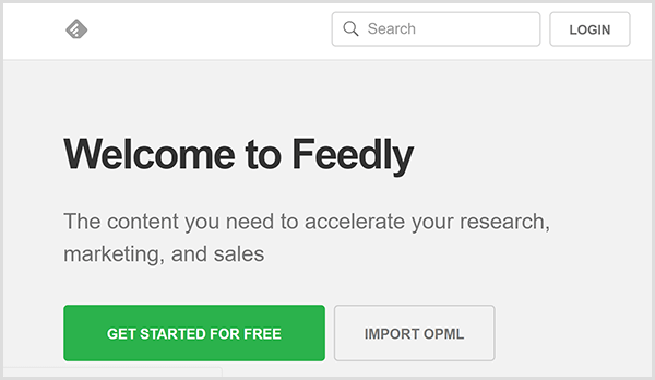 Chris Brogan töötab Feedly abil välja oma Alexa välkbriifingu sisuideed. Veebisaidil on hall taust, must tekst Welcome to Feedly ja roheline nupp, mis ütleb, et alustage tasuta.