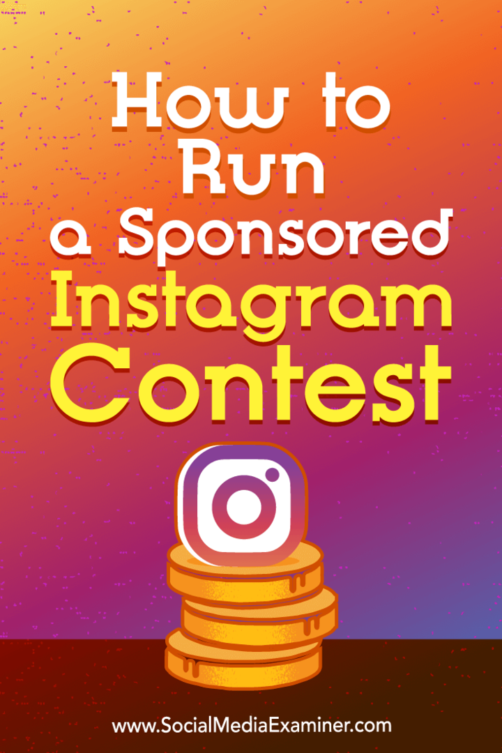 Kuidas korraldada Ana Gotteri sponsoreeritud Instagrami võistlust sotsiaalmeedia eksamineerijal.