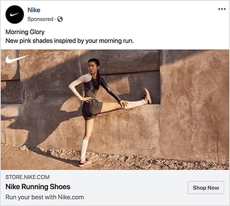 See on Nike jooksujalatsite Facebooki reklaam. Reklaami tekstis öeldakse „Hommikune hiilgus” ja järgmisel real „Teie hommikuse jooksu inspireeritud uued roosad toonid”. Reklaami fotol Aasia naine sirutab ühe sirge sirge välja sirutatud jalga, jalg äärel ja teine ​​jalg jahvatatud. Tema ülemine pool keerdub külje poole. Tal on seljas roosad Nike jooksujalatsid, valged põlvikud ja tumehallid jooksupüksid ning tank. Tema juuksed tõmmatakse üles. Ta on mustriteel krohv- või savijalgse välimusega hoone ees. Talia Wolfi sõnul on Nike suurepärane näide brändist, mis kasutab reklaamis emotsioone.
