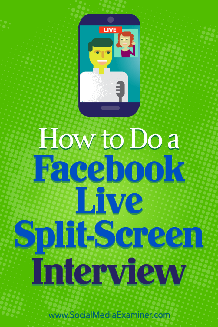 Kuidas teha Facebooki reaalajas jagatud ekraaniga intervjuud, mille autor Erin Cell on sotsiaalmeedia eksamineerijal.
