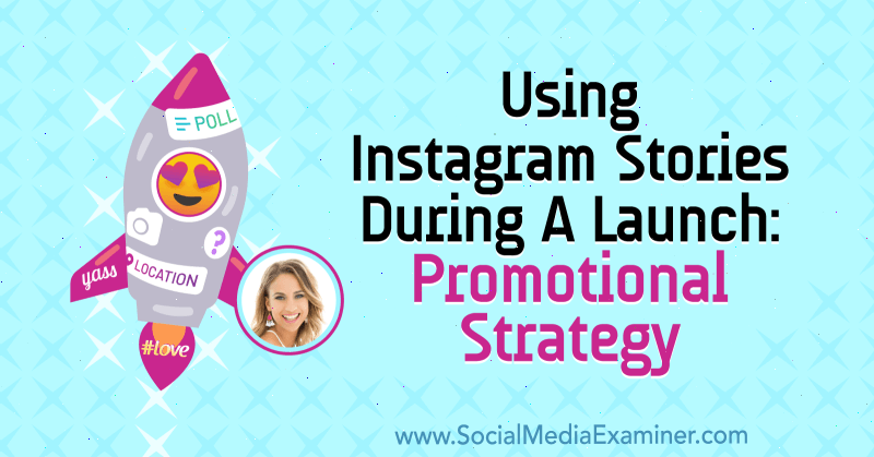 Instagrami lugude kasutamine käivitamise ajal: reklaamistrateegia, mis sisaldab Alex Beadoni teadmisi sotsiaalse meedia turunduse Podcastis.