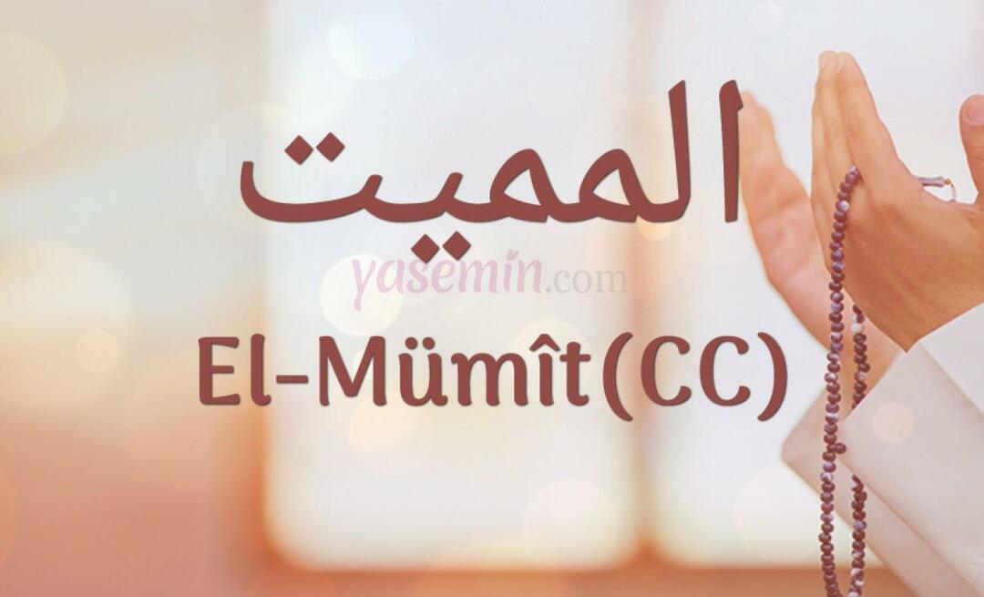 Mida tähendab Al-Mumit (c.c) Esma-ul Husnast? Millised on al-Mumiti (c.c) voorused?