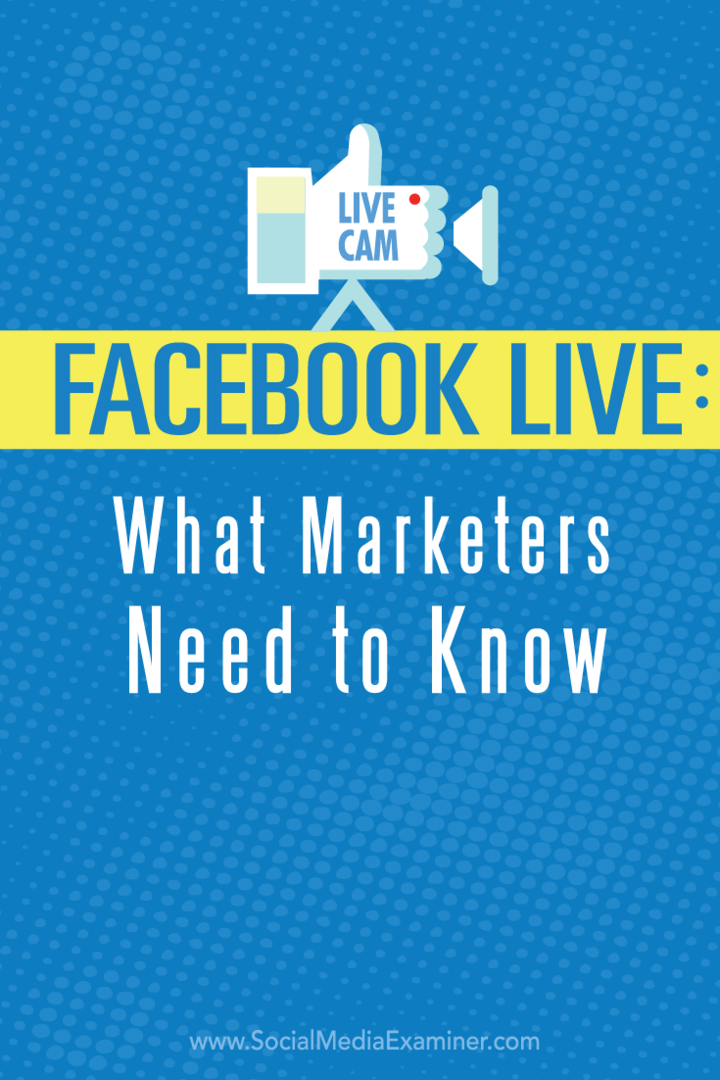 Facebook Live: mida turundajad peavad teadma: sotsiaalmeedia eksamineerija