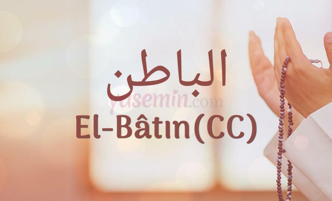 Mida tähendab al-Batin (c.c)? Millised on al-Bati voorused?