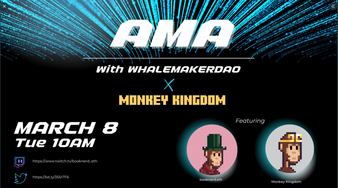 AMA promo pilt koos WhalemakerDAO ja Monkey Kingdomiga