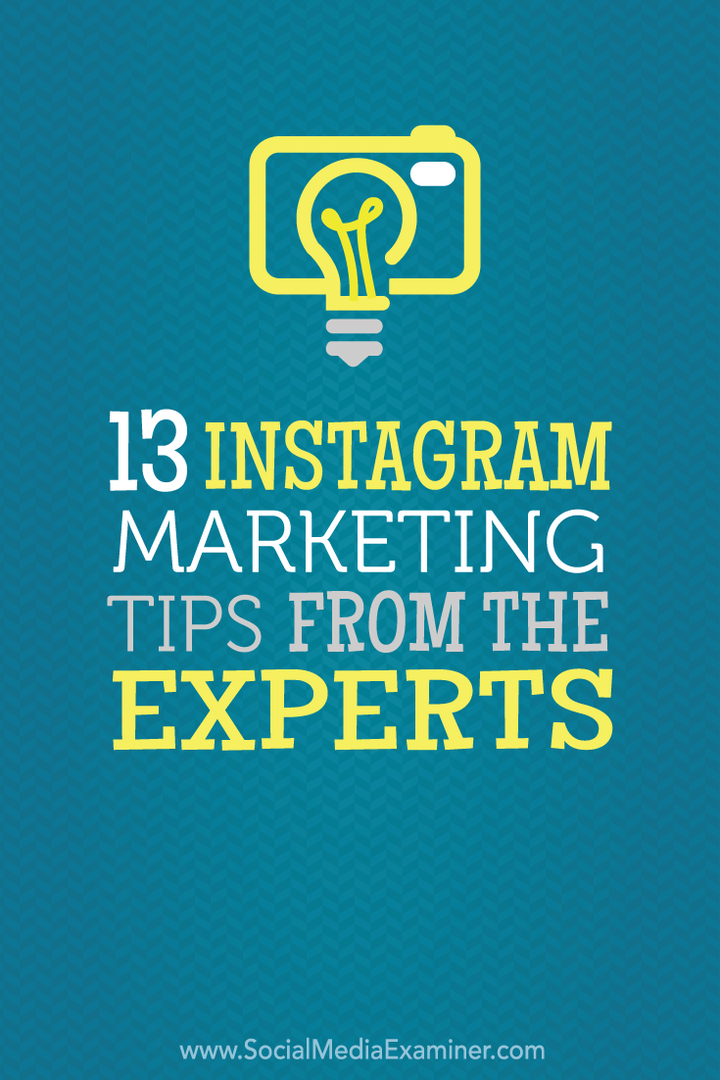 13 Instagrami turunduse näpunäidet ekspertidelt: sotsiaalmeedia eksamineerija