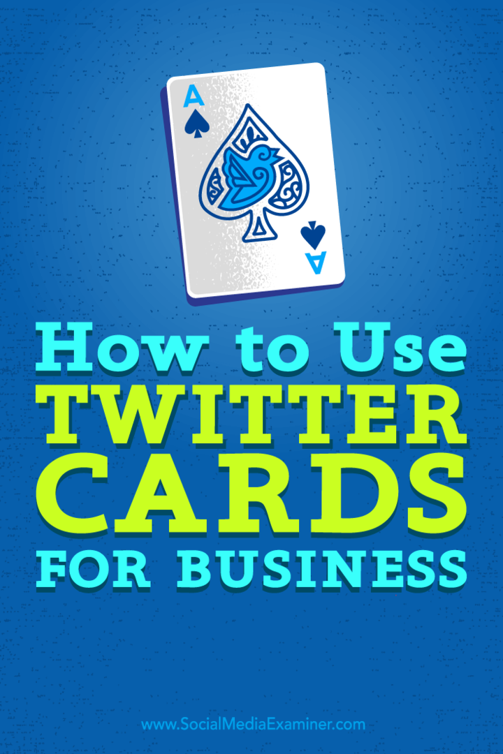 Twitteri kaartide kasutamine ettevõtluse jaoks: sotsiaalmeedia eksamineerija