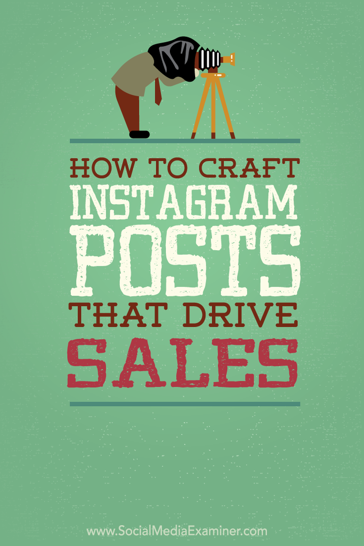 Kuidas meisterdada müüki suurendavaid Instagrami postitusi: sotsiaalmeedia eksamineerija