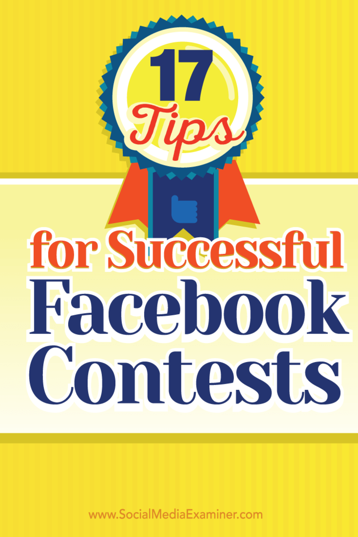 17 näpunäidet Facebooki edukaks konkursiks: sotsiaalmeedia eksamineerija