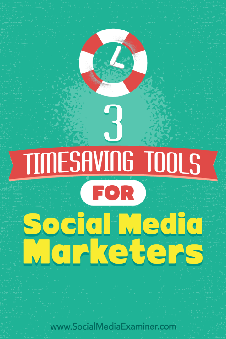3 aja säästmise tööriista sotsiaalmeedia turundajatele: sotsiaalmeedia eksamineerija