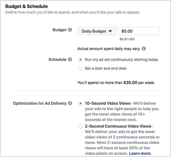 Facebooki reklaami eelarve ja ajakava valikud sisaldavad päevaeelarvet ja 10-sekundilisi vaateid.