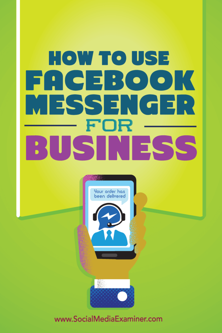 Kuidas kasutada Facebook Messengeri äritegevuseks: sotsiaalmeedia eksamineerija