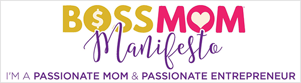 See on Dana Malstaffi loodud Boss Mom Manifesti pildi ekraanipilt. Pealkiri ütleb Boss Mom Manifesto ja sõnad ilmuvad vastavalt kollase, roosa ja lillana. Dollari märk ilmub O-s sõnas Boss. O-s ilmub süda sõnaga ema. Manifest ilmub skripti fondis. Pealkirja all on lilla tekst pealkirjaga "Olen kirglik ema ja kirglik ettevõtja".
