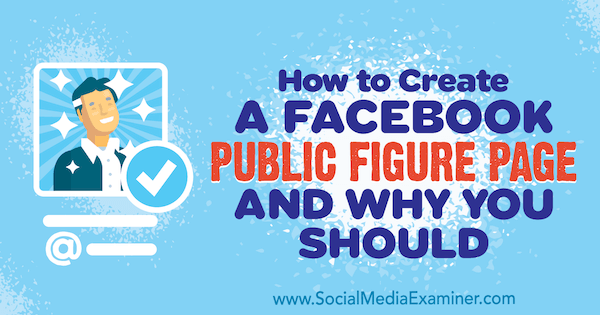 Kuidas luua Facebooki avaliku figuuri lehte ja miks peaksite, autor Dennis Yu sotsiaalmeedia eksamineerijal.