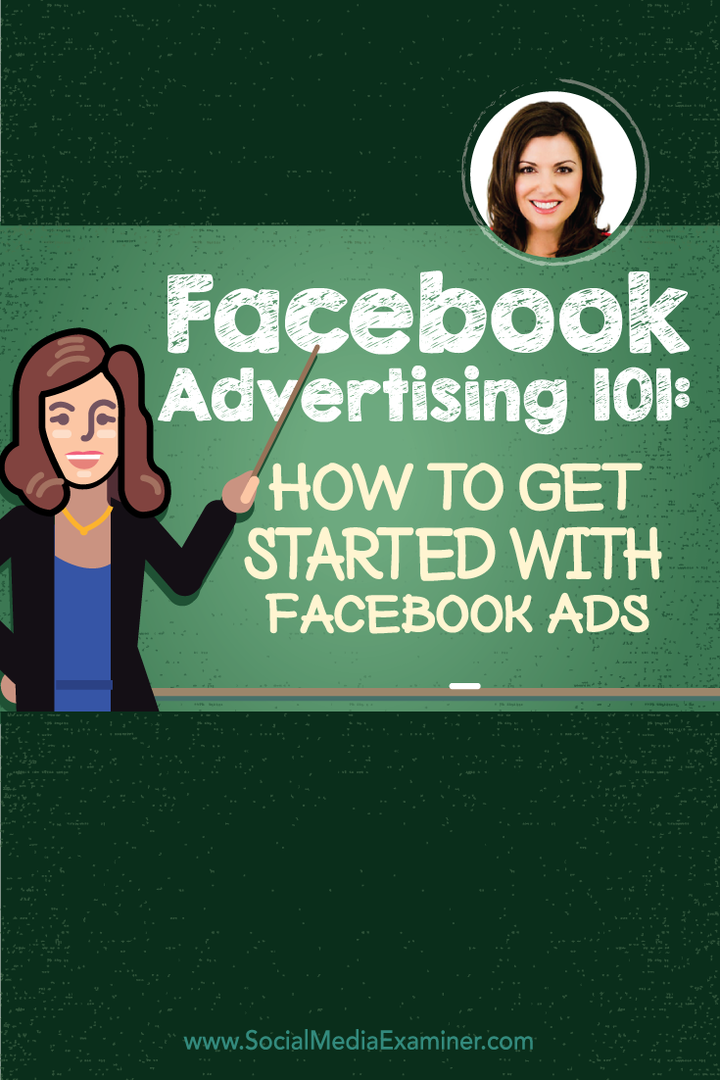 Facebook Advertising 101: kuidas Facebooki reklaamidega alustada: sotsiaalmeedia eksamineerija