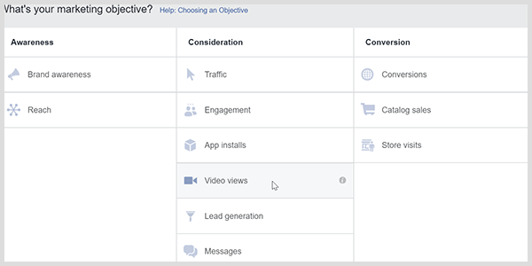 Facebooki reklaamihalduril on videovaatamise eesmärk, mis palub Facebookil sihtida inimesi, kes videoid vaatavad.