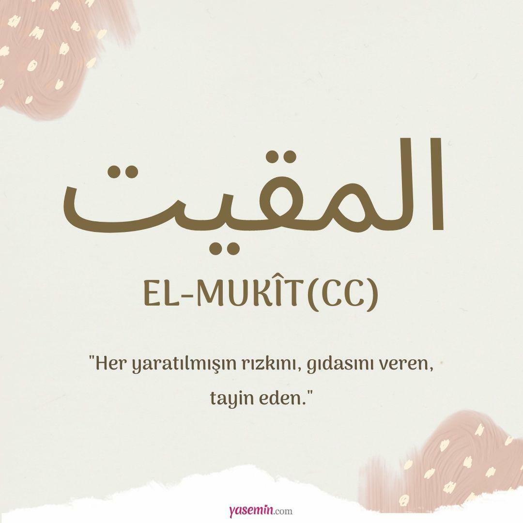 Mida tähendab al-Mukit (cc) Esmaül Hüsna 100 ilusast nimest?