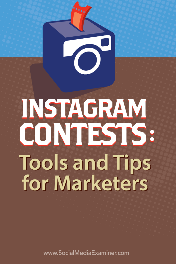 Instagrami võistlused: tööriistad ja näpunäited turundajatele: sotsiaalmeedia eksamineerija
