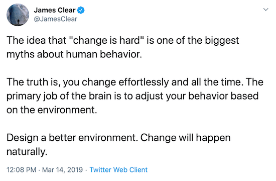 James Clear säutsus parema keskkonna kujundamisest käitumise muutmiseks