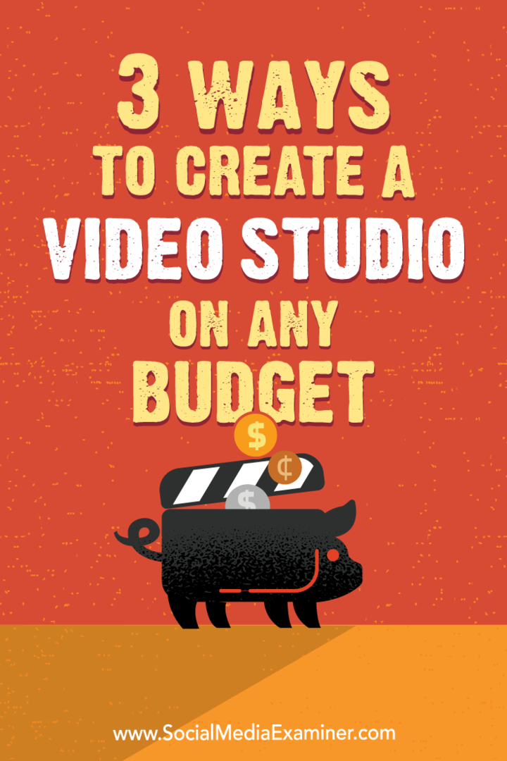 3 võimalust videostuudio loomiseks mis tahes eelarvega: sotsiaalmeedia eksamineerija