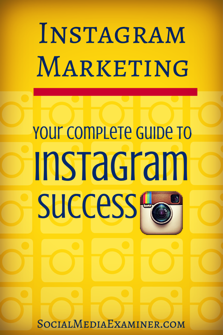 Instagrami turundus: teie täielik juhend Instagrami edukuse kohta: sotsiaalmeedia eksamineerija