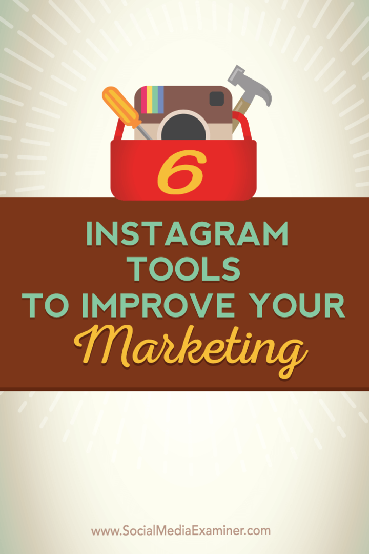 6 Instagrami tööriista turunduse parandamiseks: sotsiaalmeedia eksamineerija