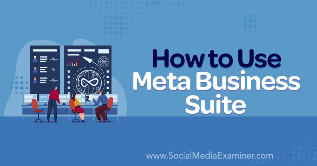 Kuidas kasutada Meta Business Suite-Sotsiaalmeedia uurijat