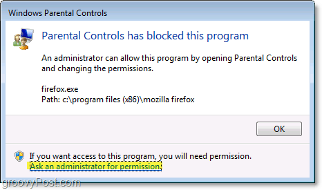kui vanemliku järelevalve eeskirjad seda blokeerivad, kuvatakse Windows 7-s hüpik