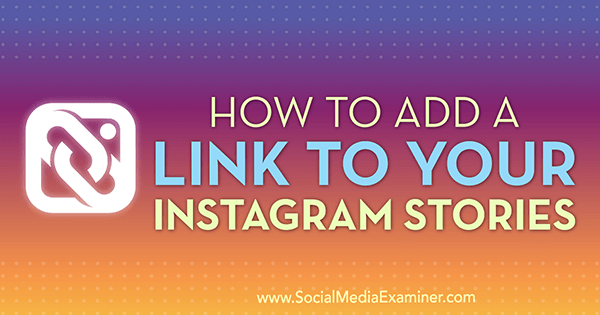 Kuidas lisada link oma Instagrami lugudele Jenn Hermanilt sotsiaalmeedia eksamineerija juures.