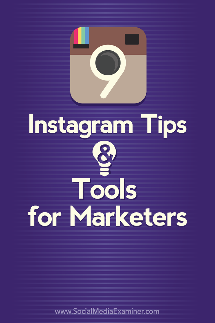 9 instagrami näpunäidet ja tööriista turundajatele