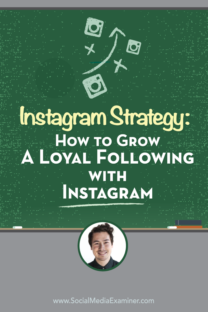 Instagrami strateegia: kuidas kasvatada Instagramiga lojaalset jälgimist: sotsiaalmeedia eksamineerija