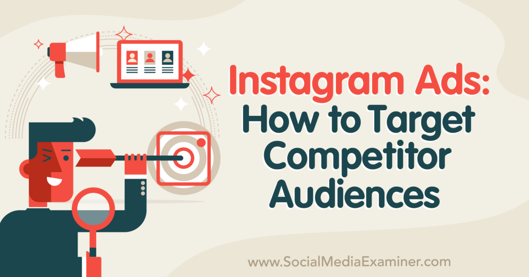 Instagrami reklaamid: kuidas sihtida konkurentide vaatajaskonda – sotsiaalmeedia uurija