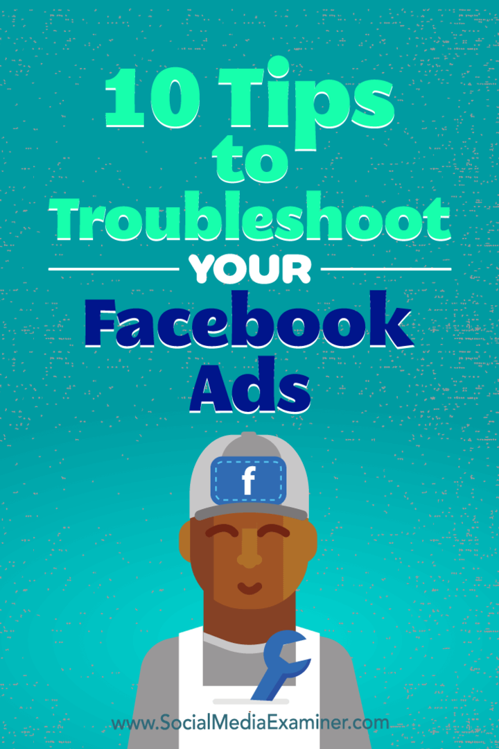 10 nõuannet oma Facebooki reklaamide tõrkeotsinguks, autor: Julia Bramble, sotsiaalmeedia eksamineerija.