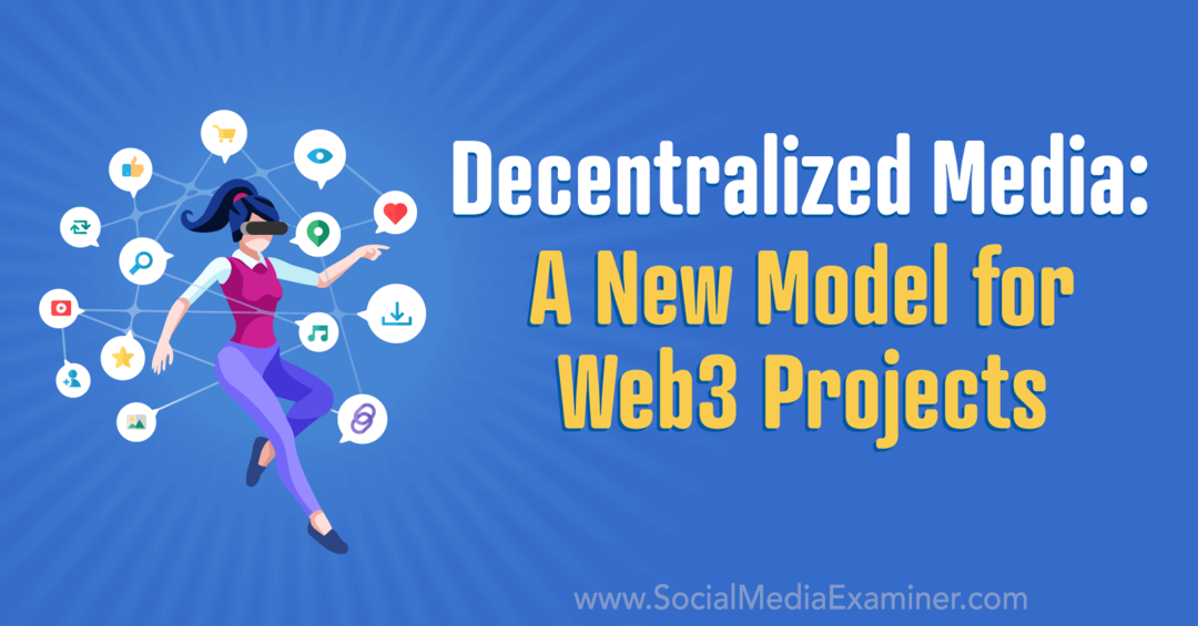 detsentraliseerige meedia uus mudel web3 projektide jaoks sotsiaalmeedia kontrollija poolt