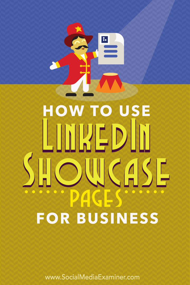 Kuidas kasutada ettevõtet LinkedIn Showcase Pages: sotsiaalmeedia eksamineerija