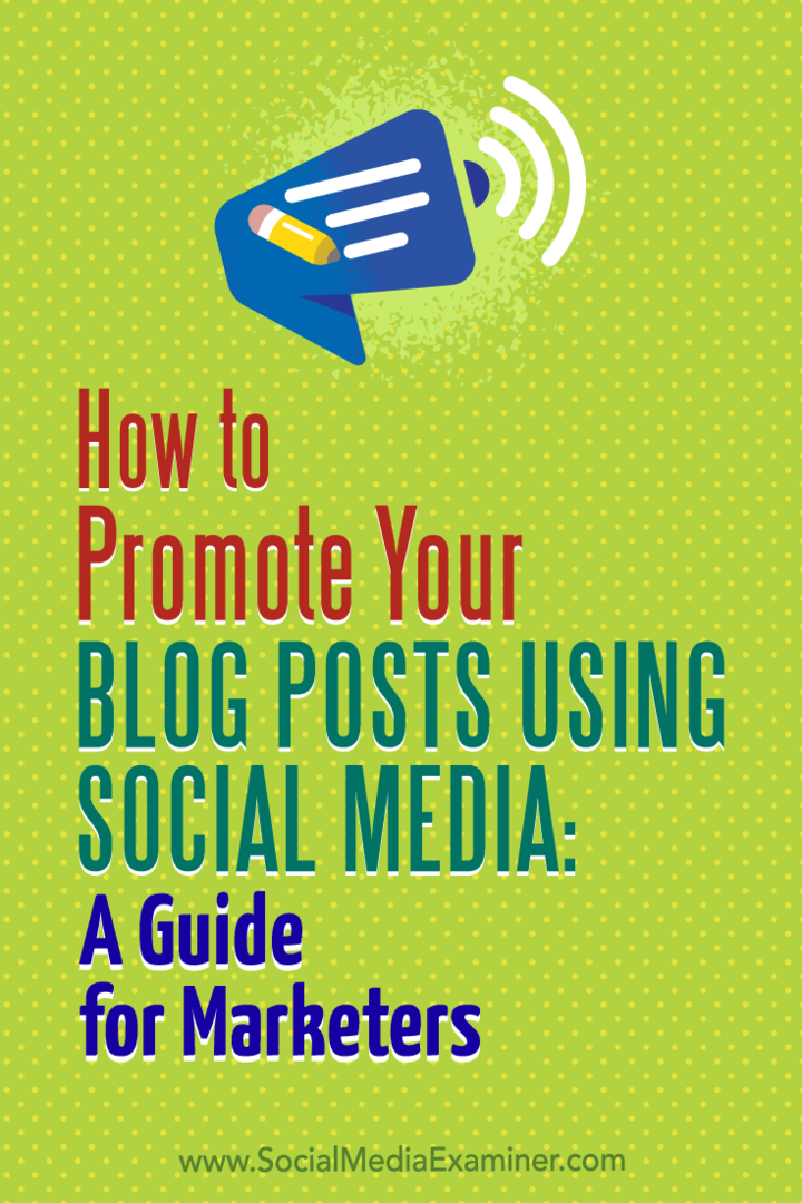 Kuidas oma blogipostitusi sotsiaalmeedia abil reklaamida: juhend turundajatele: sotsiaalmeedia eksamineerija
